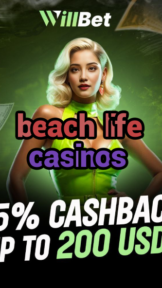 beach life casinos-casinoclosed2002.igamblingorder.com